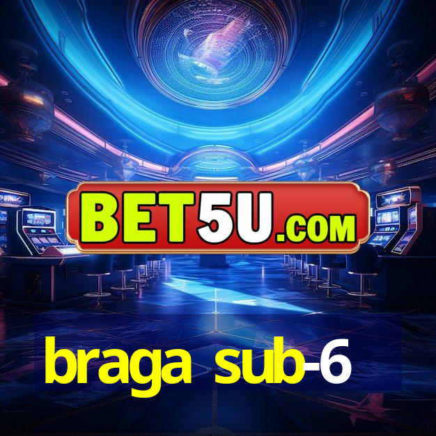 braga sub